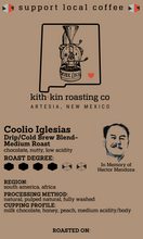 Load image into Gallery viewer, Coolio Iglesias Drip/Cold Brew Blend Medium Roast -  Sourced in South America & Africa