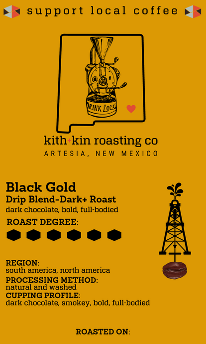 Black Gold Coffee Drip Blend Dark Roast - Sourced in South & North America